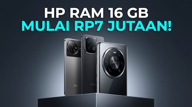 RAM 16GB Harga Mulai 7 Jutaan: Kupas Tuntas Spesifikasi Gahar iQOO Neo 10, POCO F7 Ultra, hingga realme GT 7