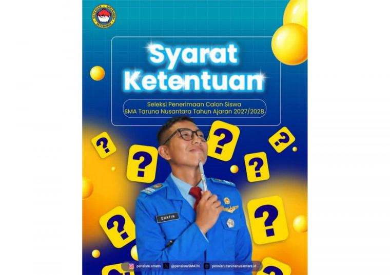 Cek Syarat Nilai Rapor dan Berkas Pensisru SMA Taruna Nusantara TA 2027/2028